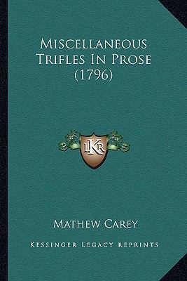 Miscellaneous Trifles In Prose (1796) 1163892742 Book Cover