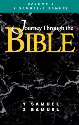 Journey Through the Bible Volume 4, 1 Samuel-2 ... 1426757891 Book Cover