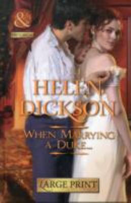 When Marrying a Duke... [Large Print] 0263232530 Book Cover