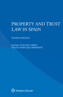 Property and Trust Law in Spain 9403543493 Book Cover