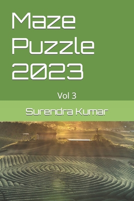 Maze Puzzle 2023: Vol 3 B0BSJHSLXM Book Cover