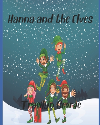 Hanna and the Elves B094VSTKX8 Book Cover