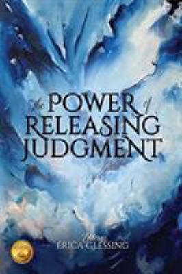 The Power of Releasing Judgment 0996171231 Book Cover