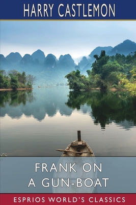 Frank on a Gun-Boat (Esprios Classics) B09SXDMGKL Book Cover