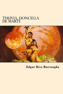 Thuvia, Doncella De Marte [Spanish] 154247079X Book Cover