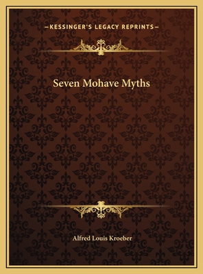 Seven Mohave Myths 1169683142 Book Cover