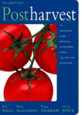 Postharvest: An Introduction to the Physiology ... 0868409804 Book Cover