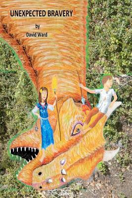 Unexpected Bravery 1479190012 Book Cover