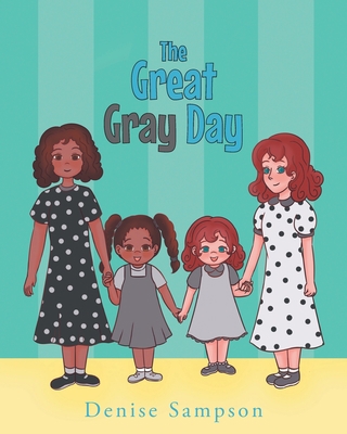 The Great Gray Day 1637102100 Book Cover