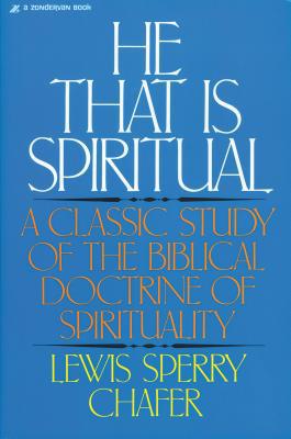 He That Is Spiritual: A Classic Study of the Bi... 0310223415 Book Cover