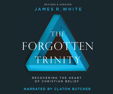 The Forgotten Trinity: Recovering the Heart of ... 1690556706 Book Cover