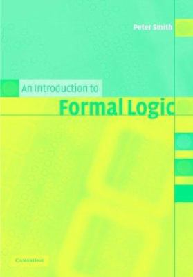 An Introduction to Formal Logic 0521810337 Book Cover