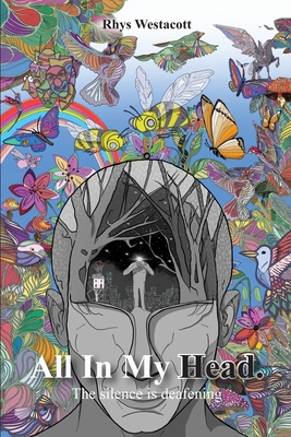 All In My Head: The Silence is Defeating. 1808579003 Book Cover