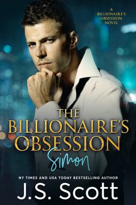 The Billionaire's Obsession: The Complete Colle... 1939962315 Book Cover