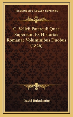 C. Velleii Paterculi Quae Supersunt Ex Historia... [Latin] 1168188040 Book Cover