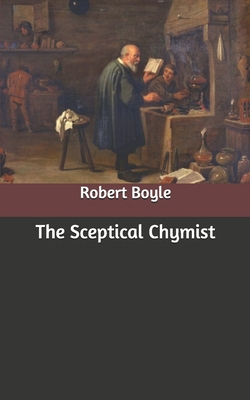 The Sceptical Chymist B086Y3CLJ9 Book Cover