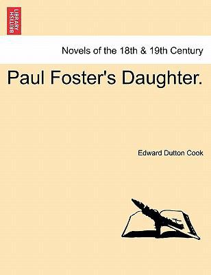 Paul Foster's Daughter. 1241402981 Book Cover