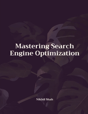 Mastering Search Engine Optimization B0DMKDBW16 Book Cover