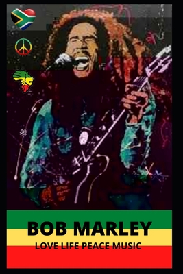 Bob Marley: Inspirational quotes on love, life,... B08DV6PFHX Book Cover