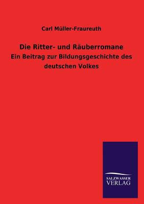 Die Ritter- Und Rauberromane [German] 3846040266 Book Cover