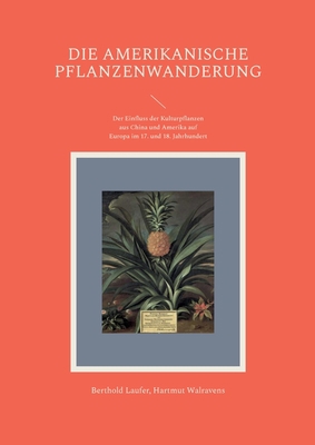 Die amerikanische Pflanzenwanderung: Der Einflu... [German] 3757802527 Book Cover