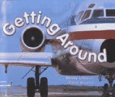 Getting Around 0613215877 Book Cover