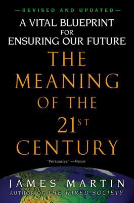 The Meaning of the 21st Century: A Vital Bluepr... 1594482594 Book Cover