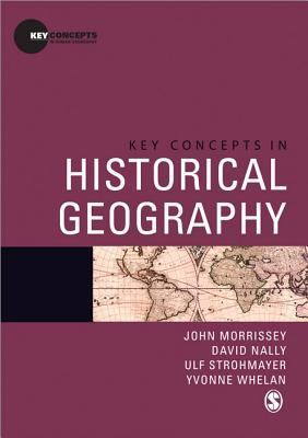 Key Concepts in Historical Geography 141293043X Book Cover