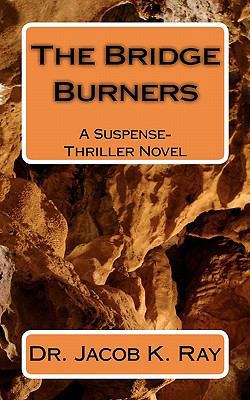 The Bridge Burners 1450570615 Book Cover