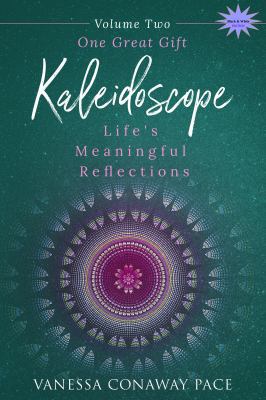 Kaleidoscope: Life's Meaningful Reflections, Vo... 0970437315 Book Cover