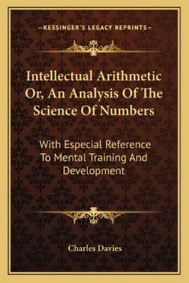 Intellectual Arithmetic Or, An Analysis Of The ... 1163085138 Book Cover