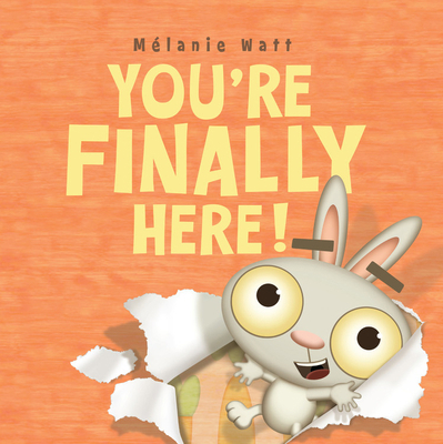 You're Finally Here! (You’re Finally Here!, 1) 1423134869 Book Cover