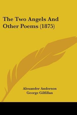 The Two Angels And Other Poems (1875) 0548600732 Book Cover