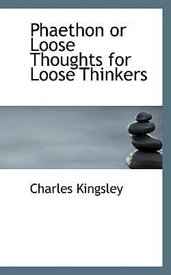 Phaethon or Loose Thoughts for Loose Thinkers 1110702558 Book Cover