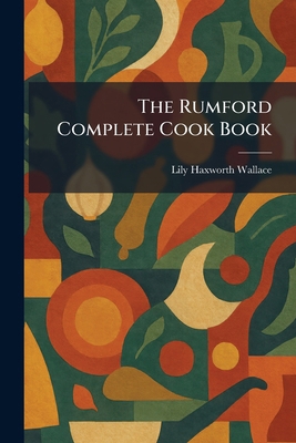 The Rumford Complete Cook Book 1025343050 Book Cover