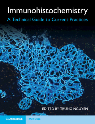 Immunohistochemistry: A Technical Guide to Curr... 1009107720 Book Cover