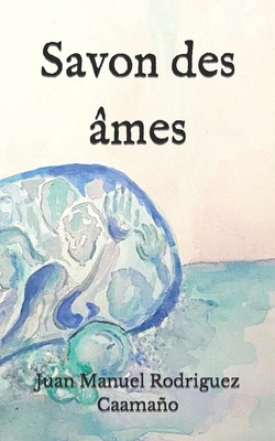 Savon des âmes [French] B0CH245YBZ Book Cover