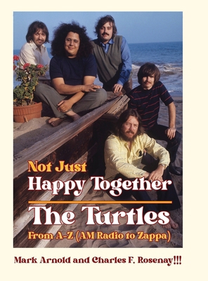 Not Just Happy Together: The Turtles From A-Z (... 1958727229 Book Cover