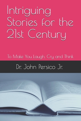Intriguing Stories for the 21st Century: To Mak... B08W7SH8K5 Book Cover