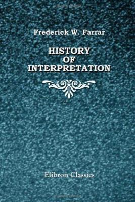 History of Interpretation: Eight Lectures preac... 1402109644 Book Cover