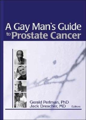 A Gay Man's Guide to Prostate Cancer 1560235527 Book Cover