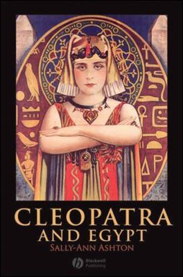 Cleopatra and Egypt 1405113898 Book Cover