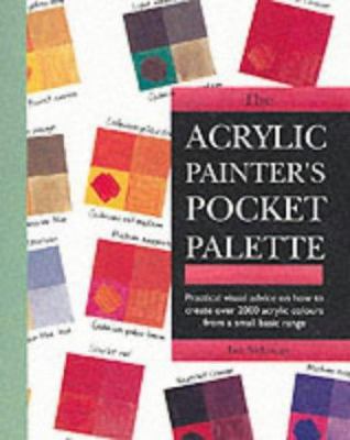 The Acrylic Painter's Pocket Palette 0855329971 Book Cover