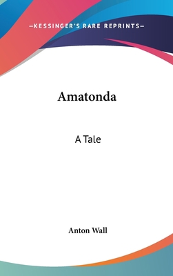 Amatonda: A Tale 0548248664 Book Cover