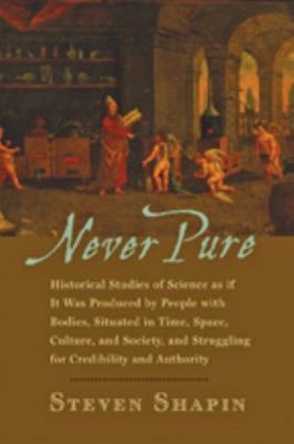 Never Pure: Historical Studies of Science as If... B007D4HPXG Book Cover