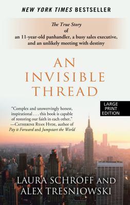 An Invisible Thread: The True Story of an 11-Ye... [Large Print] 1410447863 Book Cover