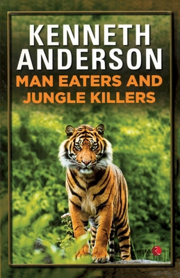 Man-Eaters and Jungle Killers 8171675638 Book Cover