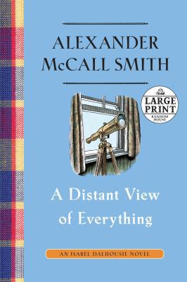 A Distant View of Everything: An Isabel Dalhous... [Large Print] 1524780154 Book Cover