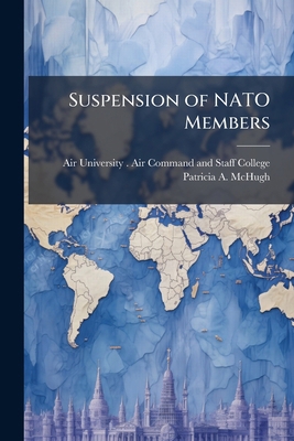 Suspension of NATO Members: Should a Process Ex... 1249374030 Book Cover