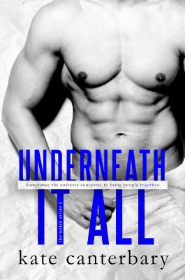 Underneath It All 1946352497 Book Cover